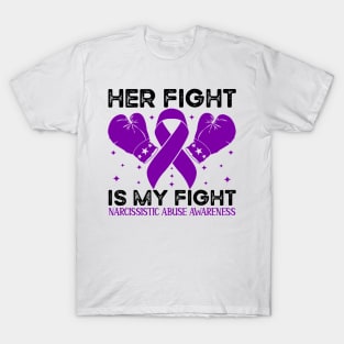 Her Fight is My Fight Narcissistic Abuse Awareness T-Shirt